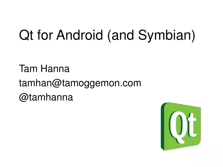 qt for android and symbian