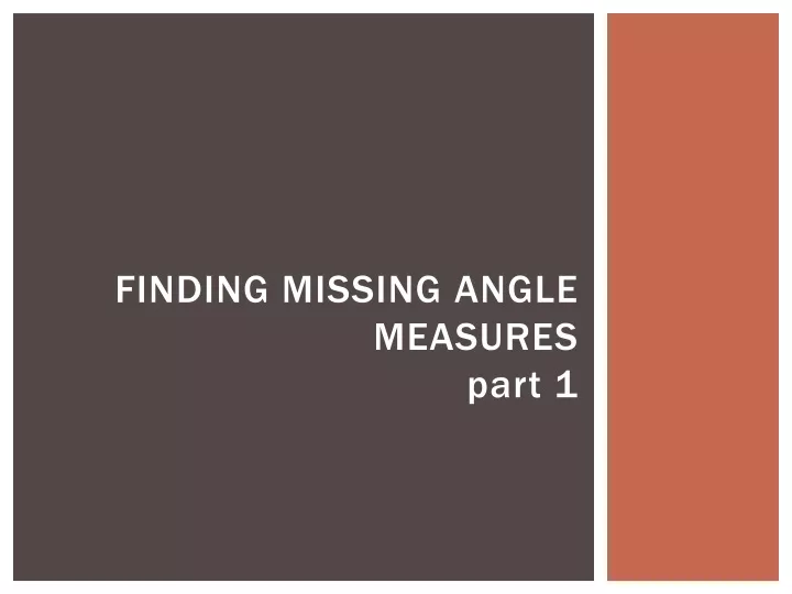 finding missing angle measures part 1