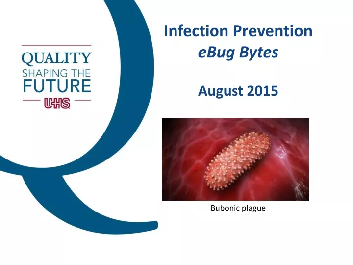 infection prevention ebug bytes august 2015