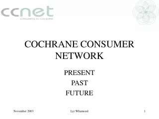 COCHRANE CONSUMER NETWORK