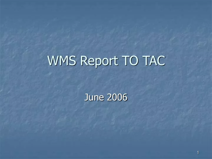 wms report to tac