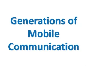 Generations of Mobile Communication
