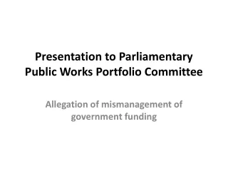 Presentation to Parliamentary Public Works Portfolio Committee