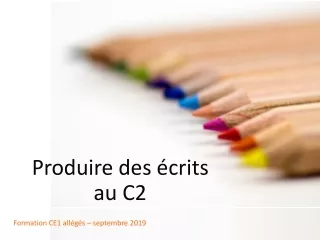 Produire  des  écrits  au C2