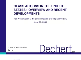 CLASS ACTIONS IN THE UNITED STATES:  OVERVIEW AND RECENT DEVELOPMENTS