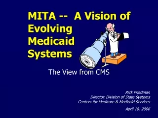 MITA --  A Vision of Evolving  Medicaid  Systems