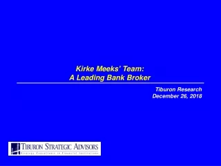 Kirke Meeks' Team: A Leading Bank Broker