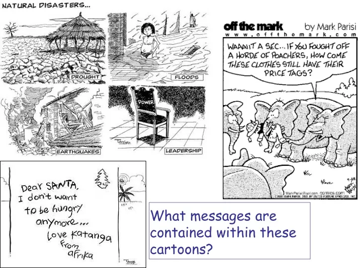 what messages are contained within these cartoons