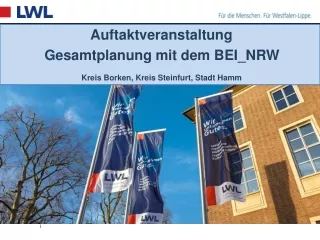Auftaktveranstaltung  Gesamtplanung mit dem BEI_NRW Kreis Borken, Kreis Steinfurt, Stadt Hamm