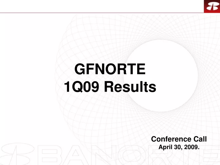 gfnorte 1q09 results