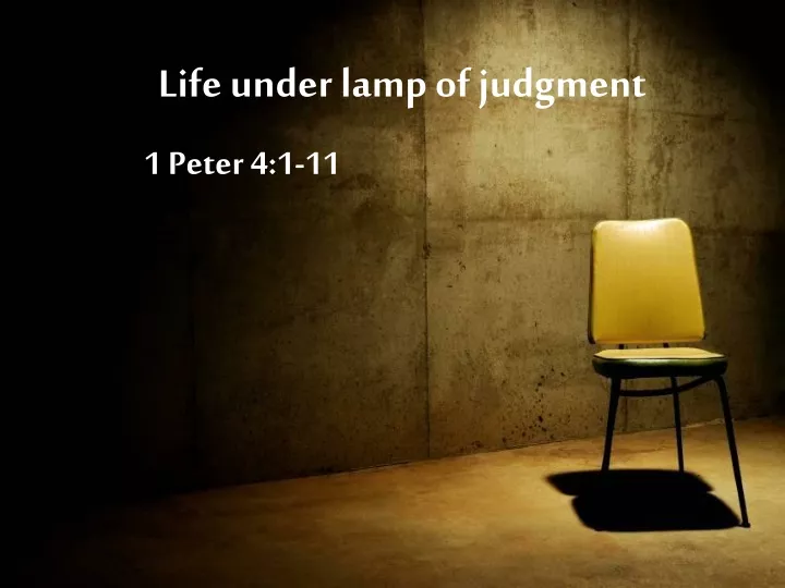 life under lamp of judgment