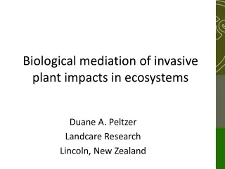 Biological mediation of invasive plant impacts in ecosystems
