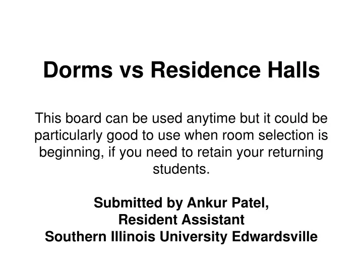 dorms vs residence halls this board can be used