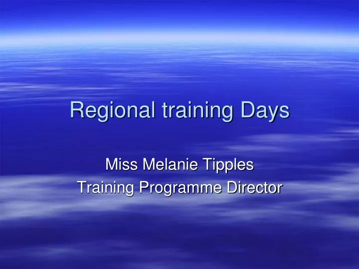 regional training days