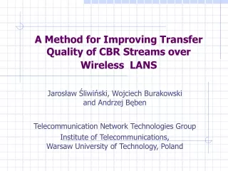 A Method for Improving Transfer Quality of CBR Streams over Wireless  LANS