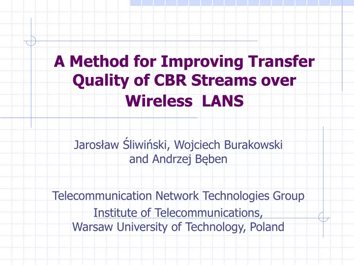 a method for improving transfer quality of cbr streams over wireless lans