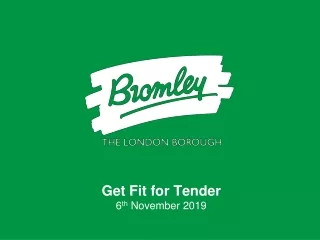 Get Fit for Tender 6 th  November 2019