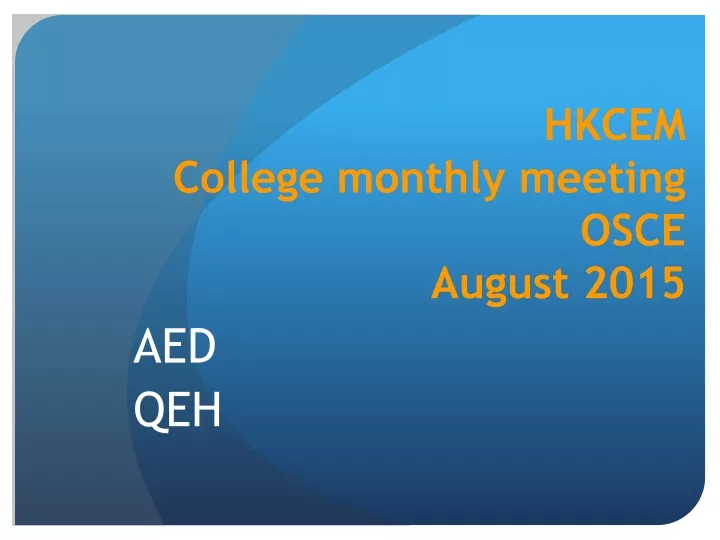 hkcem college monthly meeting osce august 2015