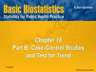 Chapter 18 Part B: Case-Control Studies and Test for Trend