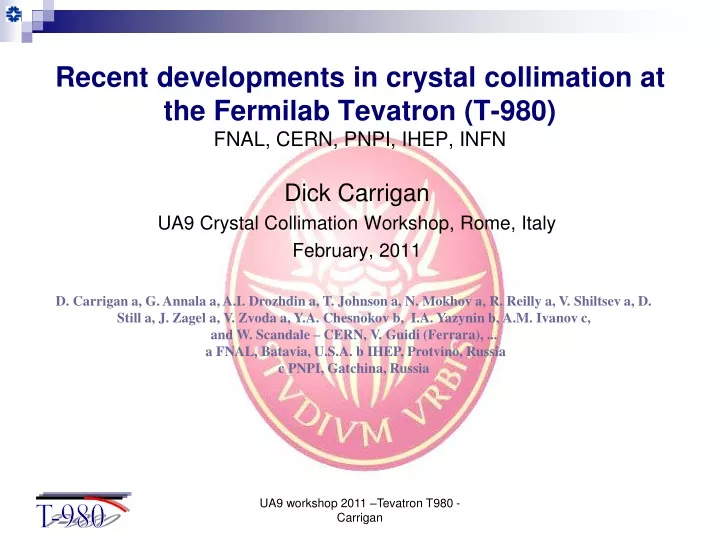 recent developments in crystal collimation at the fermilab tevatron t 980 fnal cern pnpi ihep infn