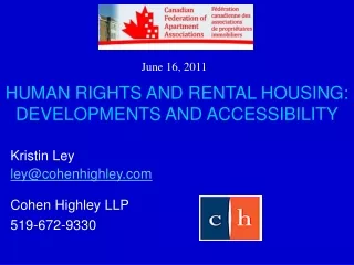 HUMAN RIGHTS AND RENTAL HOUSING: DEVELOPMENTS AND ACCESSIBILITY