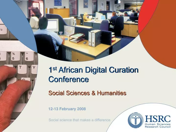 1 st african digital curation conference