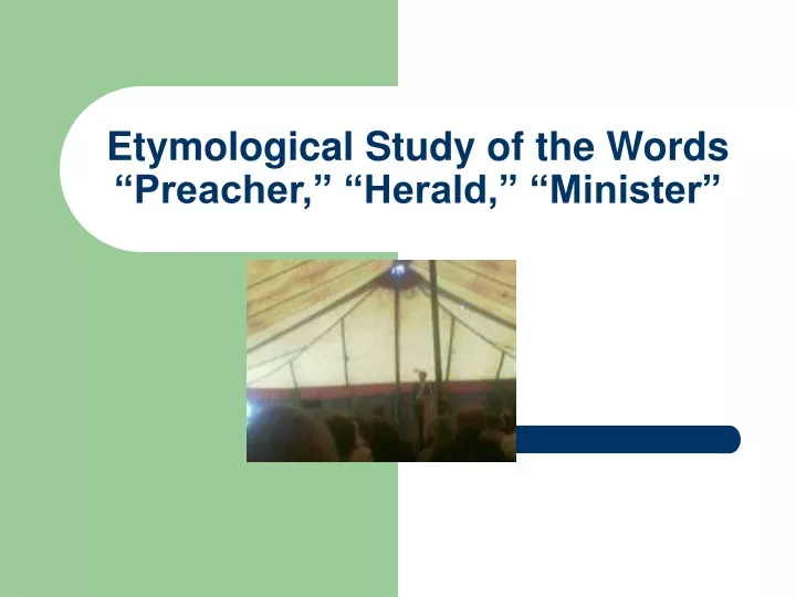etymological study of the words preacher herald minister