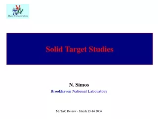 Solid Target Studies