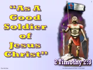“As A  Good  Soldier  of  Jesus  Christ”