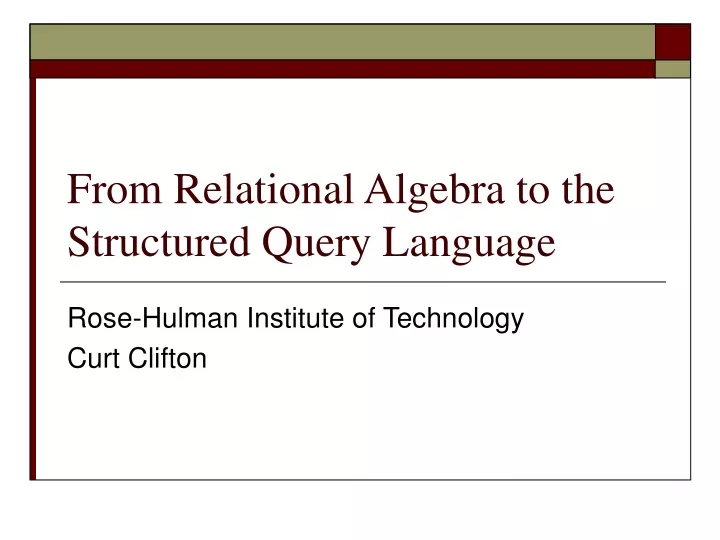 from relational algebra to the structured query language
