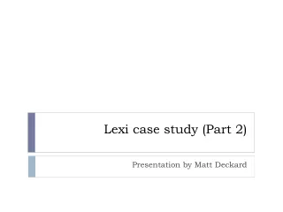 Lexi case study (Part 2)