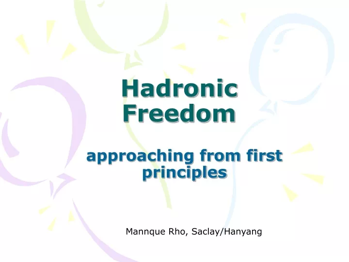 hadronic freedom