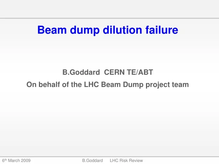 beam dump dilution failure b goddard cern
