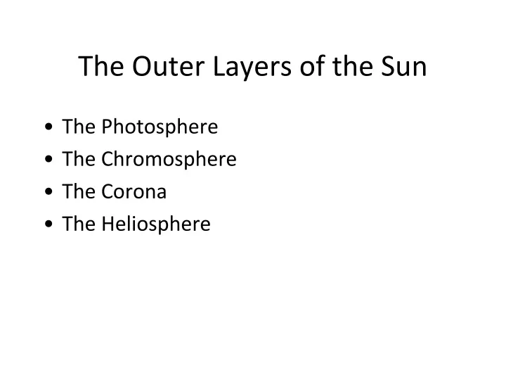 the outer layers of the sun