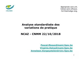 Analyse  standardisée  des  variations de  pratique NCAZ - CNMM 22/10/2018