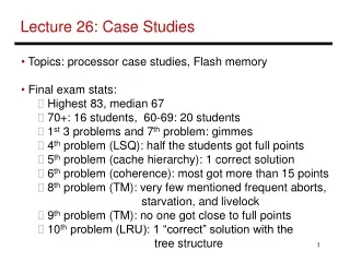 Lecture 26: Case Studies