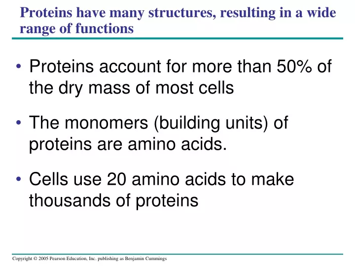 proteins have many structures resulting in a wide range of functions