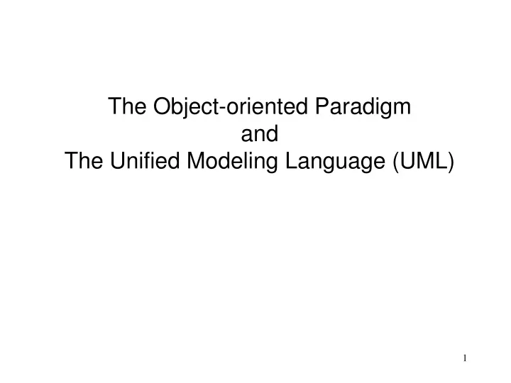 the object oriented paradigm and the unified