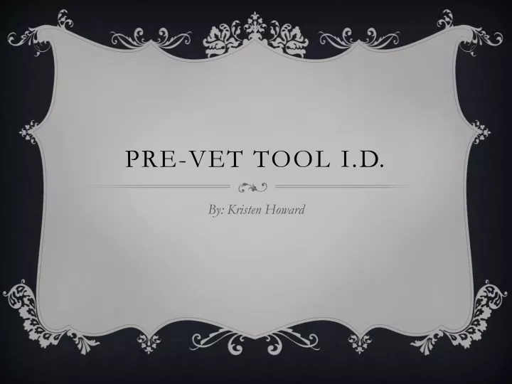 pre vet tool i d