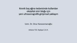 Uzm. Dr. Onur Karaosmanoğlu Ankara Y.B.  Dışkapı  E.A.H.