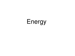 Energy