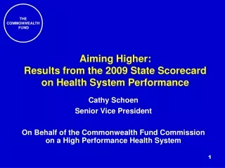 Aiming Higher:  Results from the 2009 State Scorecard on Health System Performance