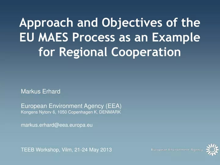 approach and objectives of the eu maes process as an example for regional cooperation