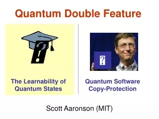 Quantum Double Feature