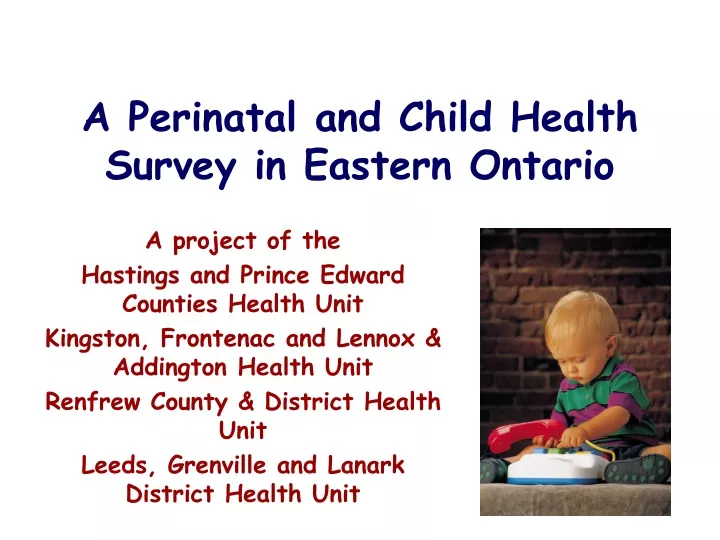 a perinatal and child health survey in eastern ontario