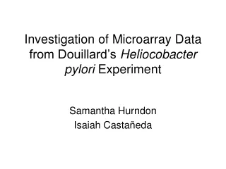 Investigation of Microarray Data from Douillard’s  Heliocobacter pylori  Experiment