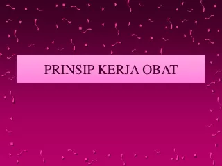 PRINSIP KERJA OBAT