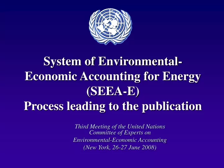 system of environmental economic accounting for energy seea e process leading to the publication