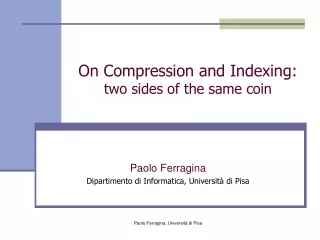 On Compression and Indexing: two sides of the same coin