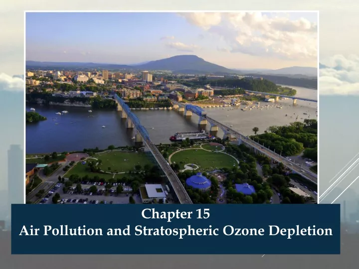 chapter 15 air pollution and stratospheric ozone